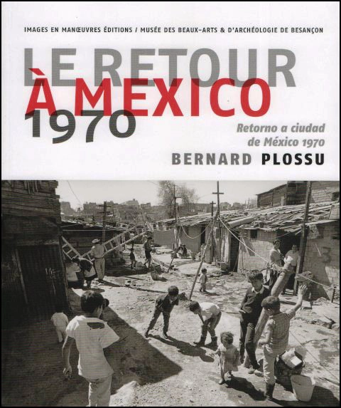 Couverture — Le retour à Mexico 1970 – Bernard Plossu