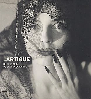 Couverture — Lartigue ou le plaisir de la photographie. [Lartigue or the pleasure of photography].